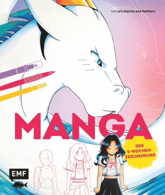 Alexa Valenzuela Chavez - MANGA: Der 5-Wochen-Zeichenkurs – von art.storms.and.feathers, E-bok