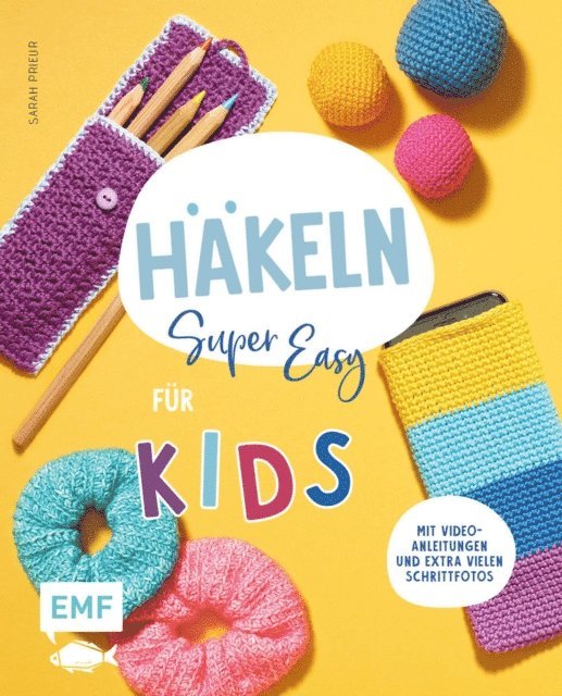 Sarah Prieur - Häkeln super easy – Für Kids, E-bok