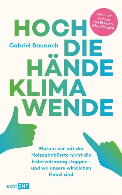 Gabriel Baunach - Hoch die Hände, Klimawende!, E-bok