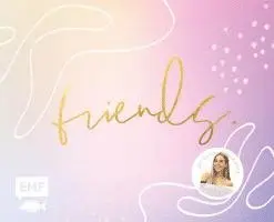 Friends - Das Freundebuch für dich und deine Besties - von Cali Kessy