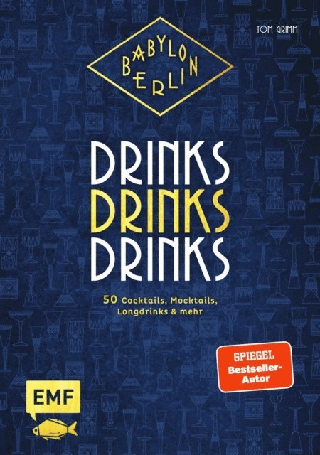 Tom Grimm - Babylon Berlin – Drinks Drinks Drinks, E-bok