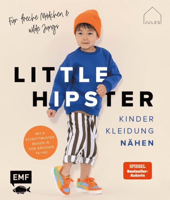 JULESNaht - Little Hipster: Kinderkleidung nähen. Für freche Mädchen & wilde Jungs!, E-bok