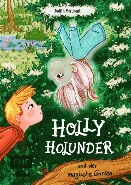 Judith Merchant - Holly Holunder und der magische Garten, E-bok