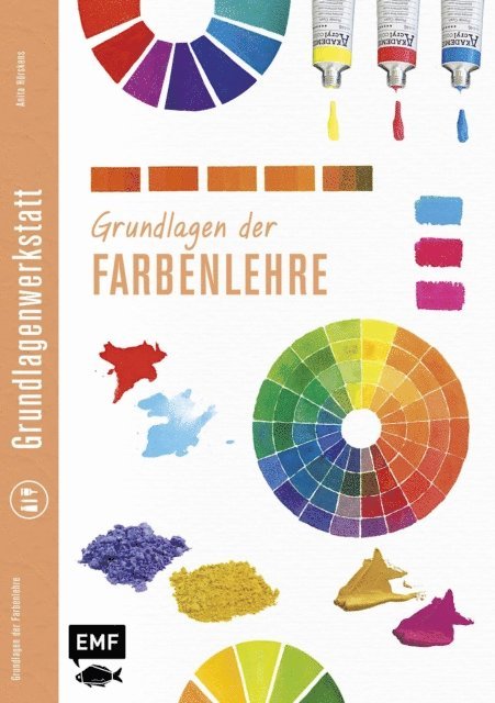 Anita Horskens - Grundlagenwerkstatt: Grundlagen der Farbenlehre, E-bok. Tillgänglighet: Lägg i varukorg