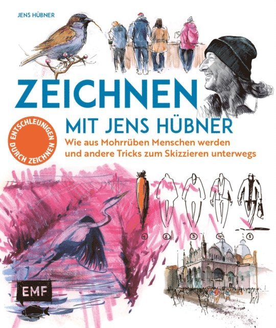 Jens Hubner - Zeichnen mit Jens Hübner – Entschleunigen durch Zeichnen, E-bok