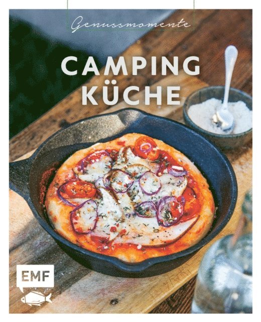 Maria Panzer, Christina Wiedemann, Inga Pfannebecker, Anton Enns, Rose Marie Donhauser, Jessica Lerchenmuller - Genussmomente: Camping-Küche, E-bok