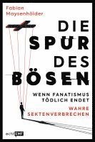 Fabian Maysenhölder - Die Spur des Bösen, Häftad. Tillgänglighet: Lägg i varukorg