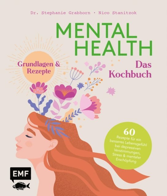 Stephanie Grabhorn, Nico Stanitzok - Mental Health – Das Kochbuch, E-bok
