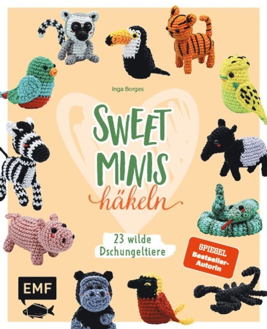 Inga Borges - Sweet Minis häkeln – 23 wilde Dschungeltiere, E-bok
