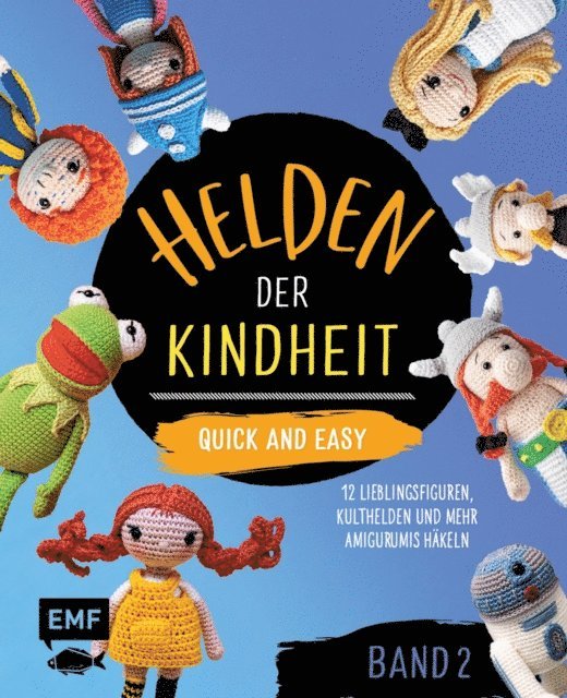 Edition Michael Fischer, Sophie Kirschbaum, Alexandra Schwarz - Helden der Kindheit – Quick and easy – Band 2, E-bok
