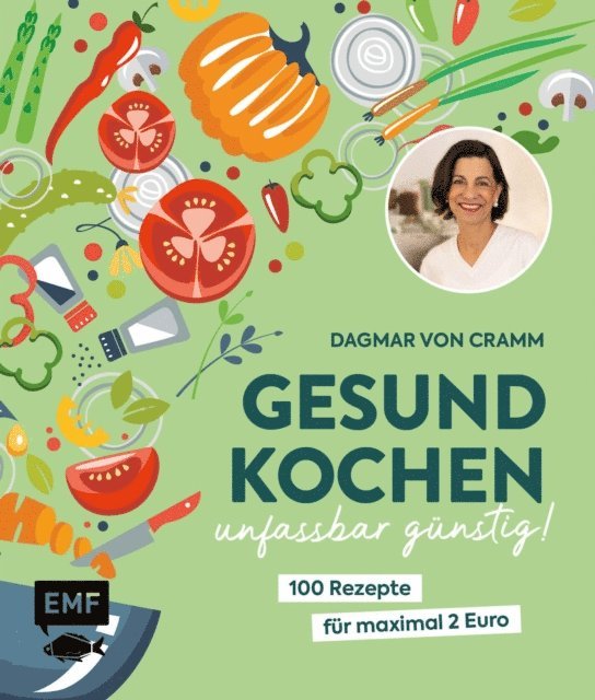 Dagmar von Cramm - Gesund kochen – unfassbar günstig!, E-bok
