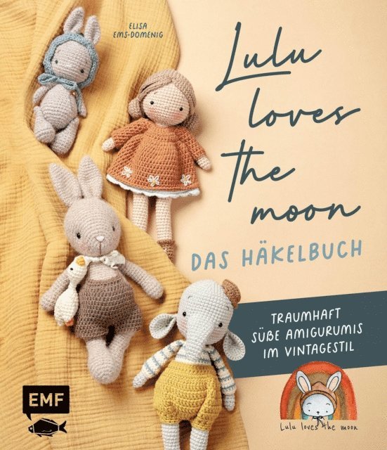 Elisa Ems-Domenig - Lulu loves the moon – das Häkelbuch, E-bok