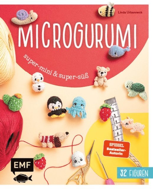 Linda Urbanneck - Microgurumi – Super-mini, super-süß, E-bok