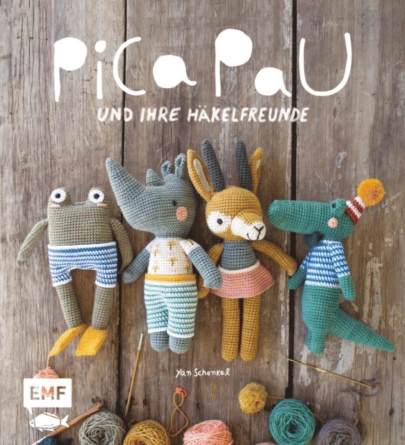 Yan Schenkel - Pica Pau und ihre Häkelfreunde – Band 1, E-bok