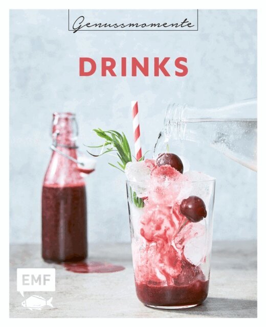 Edition Michael Fischer GmbH - Genussmomente: Drinks, E-bok. Tillgänglighet: Lägg i varukorg