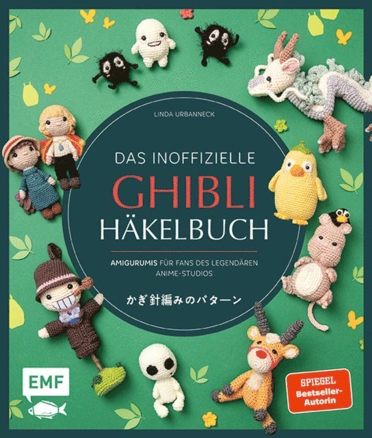 Linda Urbanneck - Das inoffizielle Ghibli-Häkelbuch – 23 zauberhafte Amigurumis für Fans des legendären Anime-Studios, E-bok