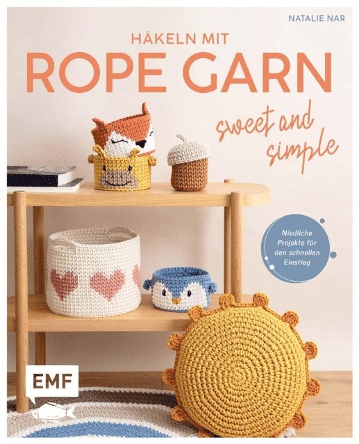 Natalie Nar - Häkeln mit Rope-Garn super easy – Sweet & Simple, E-bok
