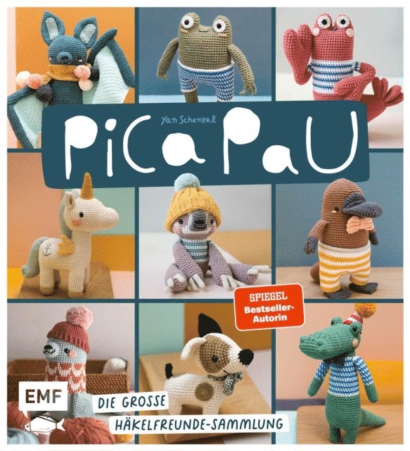 Yan Schenkel - Pica Pau – Die große Häkelfreunde-Sammlung, E-bok