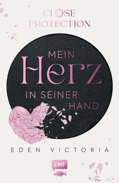 Eden Victoria - Close Protection - Mein Herz in seiner Hand, E-bok