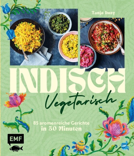 Tanja Dusy - Indisch vegetarisch, E-bok