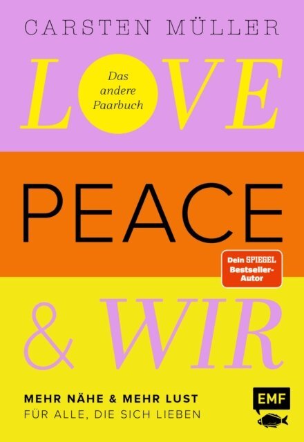 Carsten Muller - Love, Peace & wir, E-bok