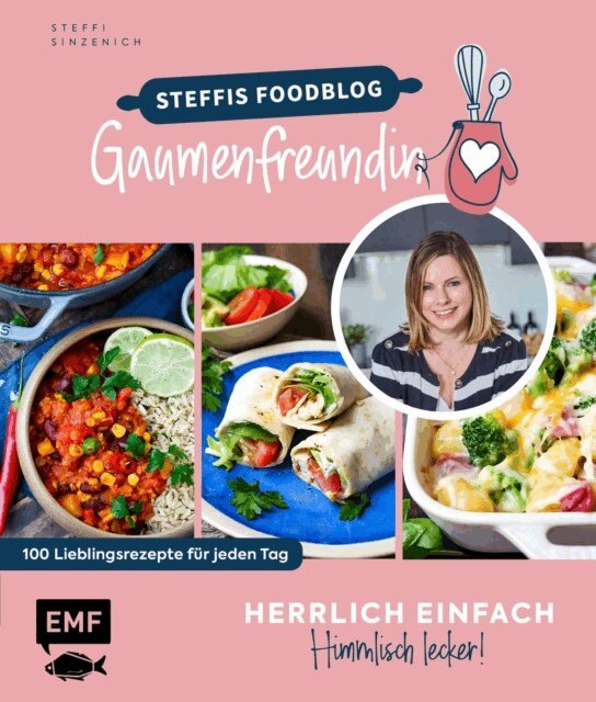 Steffi Sinzenich - Herrlich einfach – himmlisch lecker | Steffis Foodblog "Gaumenfreundin", E-bok. Tillgänglighet: Lägg i varukorg