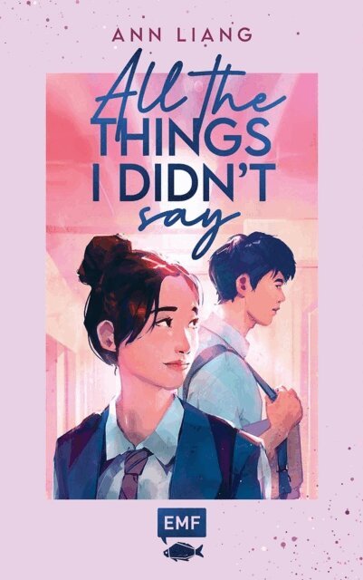 Ann Liang - All the things I didn't say, E-bok