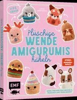 Linda Urbanneck - Flip & Squish - Plüschige Wende-Amigurumis häkeln für Squishmallow-Fans, Inbunden. Tillgänglighet: Lägg i varukorg