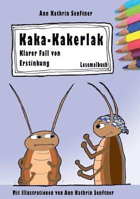 Ann Kathrin Senftner - Kaka-Kakerlak, Häftad. Tillgänglighet: Lägg i varukorg
