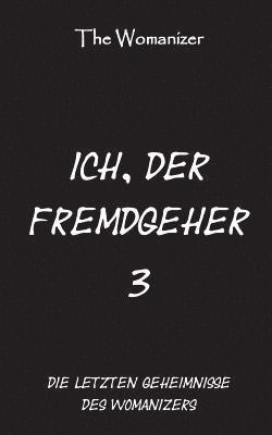 The Womanizer - Ich, der Fremdgeher 3, Häftad. Tillgänglighet: Lägg i varukorg