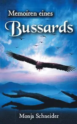Monja Schneider - Memoiren eines Bussards, Häftad. Tillgänglighet: Lägg i varukorg