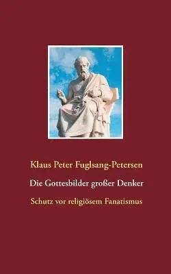 Klaus Peter Fuglsang-Petersen - Gottesbilder großer Denker, Häftad. Tillgänglighet: Lägg i varukorg