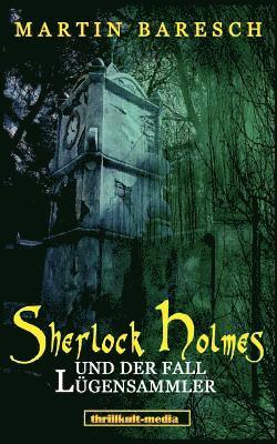 Martin Baresch - Sherlock Holmes und der Fall Lügensammler, Häftad