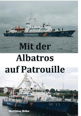 Matthias Röhe - Mit der Albatros auf Patrouille, Häftad. Tillgänglighet: Lägg i varukorg