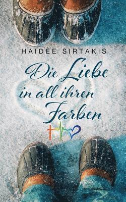 Haidee Sirtakis - Liebe in all ihren Farben, Häftad