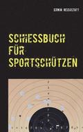 Schie�buch f�r Sportsch�tzen