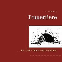 Martine Blankenburg - Trauertiere, Häftad. Tillgänglighet: Lägg i varukorg