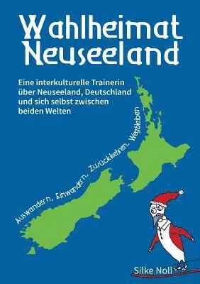 Silke Noll - Wahlheimat Neuseeland - Auswandern, Einwandern, Zurückkehren, Wegbleiben, Häftad. Tillgänglighet: Lägg i varukorg