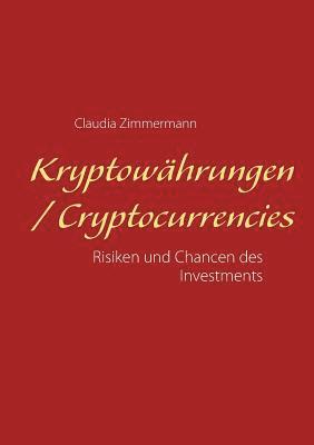 Claudia Zimmermann - Kryptowährungen / Cryptocurrencies, Häftad. Tillgänglighet: Lägg i varukorg