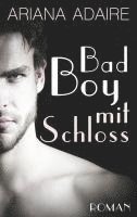 Inka Loreen Minden, Ariana Adaire - Bad Boy mit Schloss, Häftad