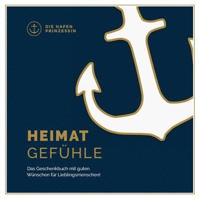 Die Hafenprinzessin - Heimatgefühle, Häftad. Tillgänglighet: Lägg i varukorg