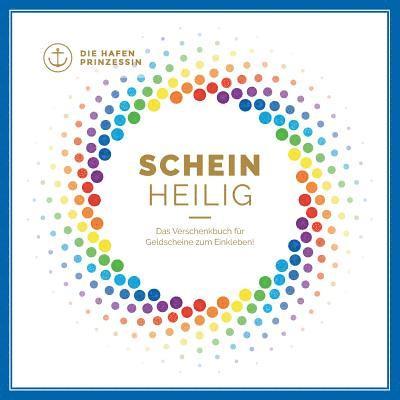 Die Hafenprinzessin - Schein-Heilig, Häftad. Tillgänglighet: Lägg i varukorg