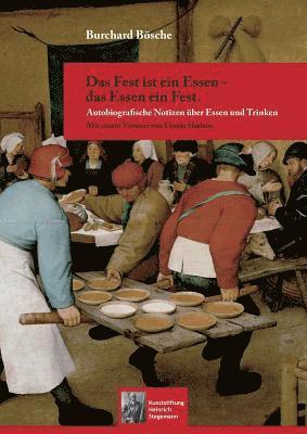 Burchard Bösche - Fest ist ein Essen - das Essen ein Fest., Häftad. Tillgänglighet: Lägg i varukorg