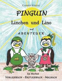 Pinguin Linchen und Lino auf Abenteuer im Herbst