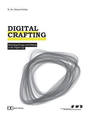 Manuel Kretzer - Digital Crafting, Häftad
