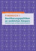 Findbuch I Bev�lkerungspolitiken an weiblichen K�rpern