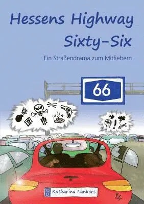 Katharina Lankers - Hessens Highway Sixty-Six, Häftad. Tillgänglighet: Lägg i varukorg