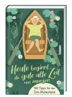 Heute beginnt die gute alte Zeit von morgen, Inbunden. Tillgänglighet: Lägg i varukorg