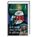 Zu dir gesagt, Jesus - zu euch, ihr g�ttlichen Drei
