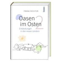 Frank Richter - Oasen im Osten 2, Inbunden. Tillgänglighet: Lägg i varukorg